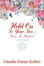 Hold on to Your Tree: How It Started: An Eye Opener