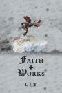 Faith + Works