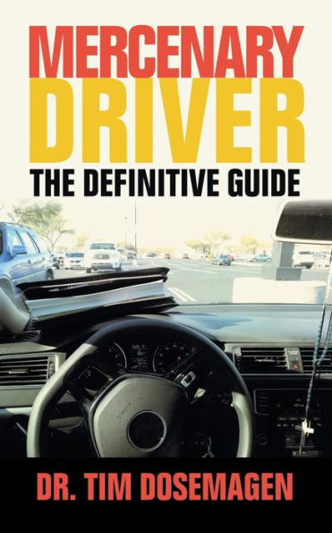 Mercenary Driver: The Definitive Guide