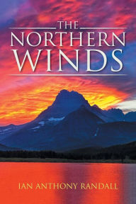 Title: The Northern Winds, Author: Ian Anthony Randall