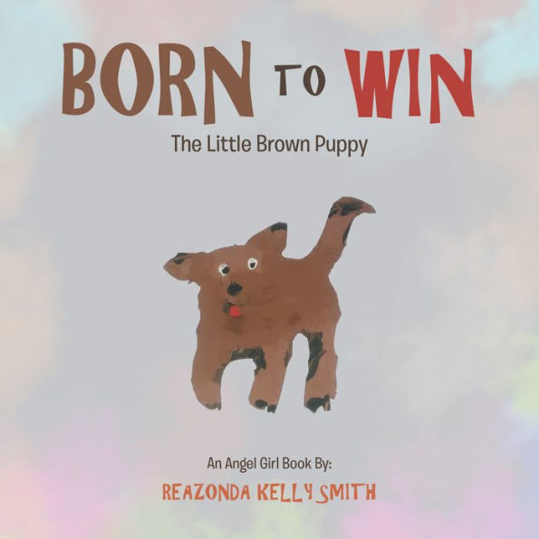Born to Win: The Little Brown Puppy