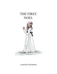 Title: The First Noel, Author: Chester Thompson