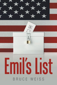 Title: Emil's List, Author: Bruce Weiss