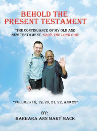 Title: Behold the Present Testament: 