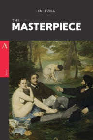Title: The Masterpiece, Author: Emile Zola