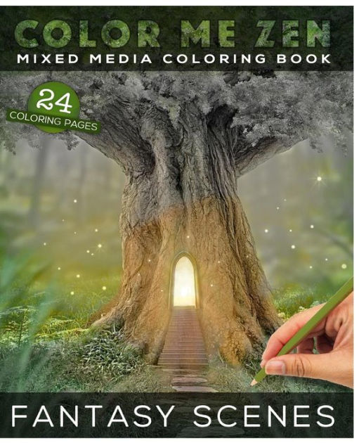 Color Me Zen FANTASY SCENES Mixed Media Coloring Book Grayscale Art