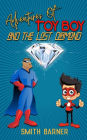 Adventures of Toy Boy and the Lost Diamond
