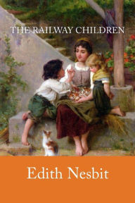 Title: The Railway Children, Author: Edith Nesbit