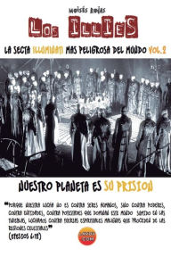 Title: La Secta Illuminati Mas Peligrosa del Mundo: LOS iLLiEs: Series Illuminati 2, Author: Moises Rojas