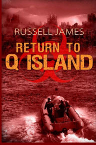 Title: Return to Q Island, Author: Russell James