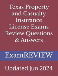 Title: Texas Property and Casualty Insurance License Exams Review Questions & Answers, Author: Mike Yu