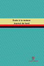 École à la maison Journal de bord: Registre, 100 pages, 15,24 x 22,86 cm