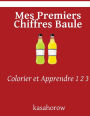 Mes Premiers Chiffres Baule: Colorier et Apprendre 1 2 3