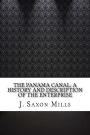The Panama Canal: A history and description of the enterprise