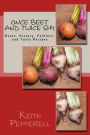 Once Beet and Twice Shy: Beets, History, Folklore, and Tasty Recipes