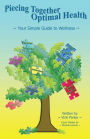 Piecing Together Optimal Health: Your Simple Guide to Wellness