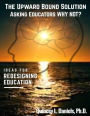 The Upward Bound Solution Asking Educators Why Not?