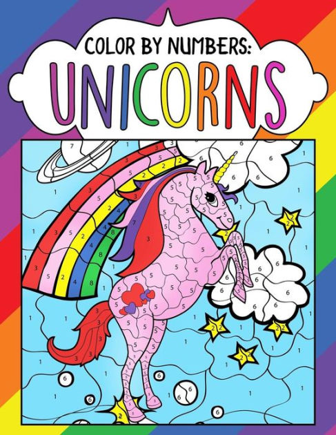 Color by Numbers: Unicorns: A Fantasy Color By Number Coloring Book for Kids, Teens and Adults ...