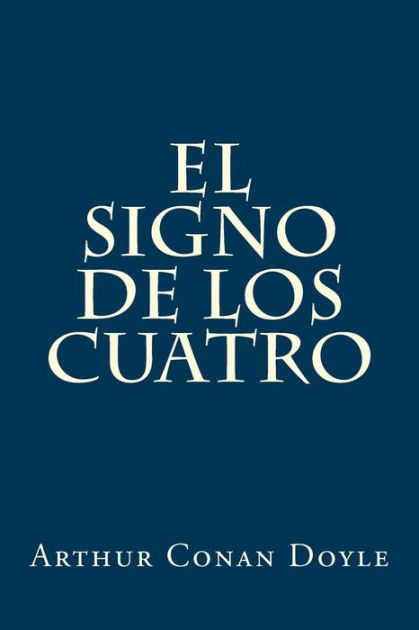 El Signo De Los Cuatro By Anton Rivas Arthur Conan Doyle Paperback