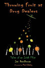 Throwing Fruit at Drug Dealers: Tales of an Irish Pilot