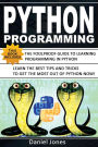 Python Programming: 2 Books in 1- The Ultimate Beginner's Guide to Learn Python Programming Effectively & Tips and Tricks to learn Python Programming( Learn Coding Fast, Python Programming)