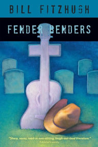 Title: Fender Benders, Author: Bill Fitzhugh