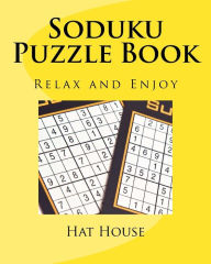 Title: Soduku Puzzle Book: Relax and Enjoy, Author: Hat House