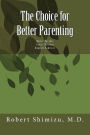 The Choice for Better Parenting