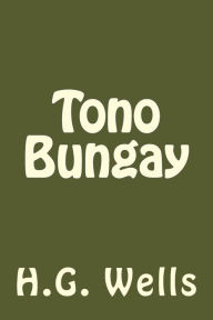 Title: Tono Bungay (Spanish Edition), Author: H. G. Wells
