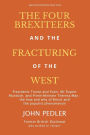 The Four Brexiteers and the Fracturing of the West: Presidents Trump and Putin, Mr. Rupert Murdoch, and Prime Minister Theresa May