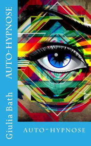 Title: auto hypnose, Author: Giulia Bath