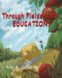 Through Fields to an Education: A Memoir