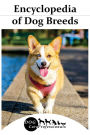 Encyclopedia of Dog Breeds: An All-in-One Guide to over 200 Breeds, Cross Breeds and Breed Varieties of Dog