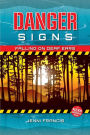 Danger Signs: Falling on Deaf Ears