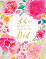 She Believed She Could So She Did (Journal, Diary, Notebook): Pink Watercolor Flowers, 8.5 X 11 Softcover