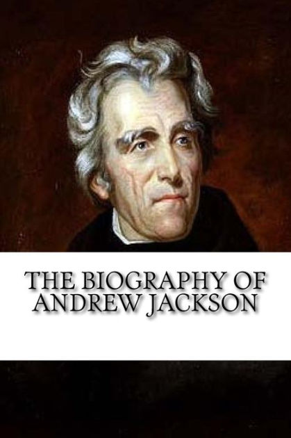 a biography and the presidency of andrew jackson Andrew jackson was born on march 15, 1767 in lancaster county, south carolina, usa he was a writer, known for biography (1987) he was married to. a biography and the presidency of andrew jackson Andrew jackson was born on march 15, 1767 in lancaster county, south carolina, usa he was a writer, known for biography (1987) he was married to.