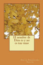 El nombre de Dios es y no es tan vano