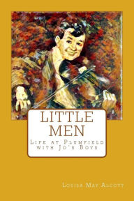 Title: Little Men: Life at Plumfield with Jo's Boys, Author: Louisa May Alcott