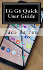 LG G6 Quick User Guide: Learn Quick Tips for the LG G6
