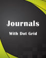 Journals With Dot Grid: Bullet Grid Journal, 8 x 10, 150 Dot Grid Pages (sketchbook, journal, doodle)