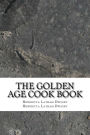 The Golden Age Cook Book