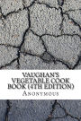 Vaughan's Vegetable Cook Book (4th edition)
