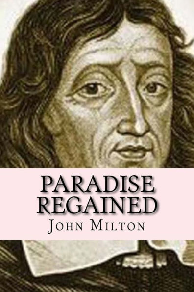 Paradise Regained (Worldwide classic)