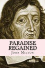 Paradise Regained (Worldwide classic)