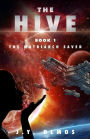 The Matriarch Saved: The Hive, Book 1