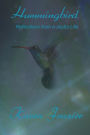 Hummingbird: Reflections from a Joyful Life