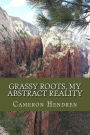 Grassy Roots, My Abstract Reality