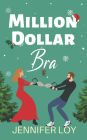 Million Dollar Bra: 2nd Edition