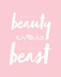 Wake Up Beauty It's Time To Beast: Graph Paper Journal, 150 Graph Pages, 8