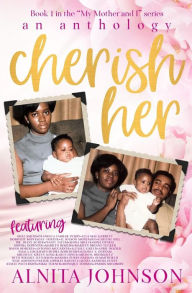 Title: Cherish Her, Author: Alnita Johnson